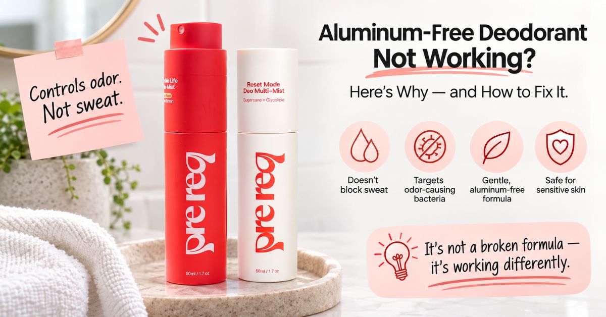 Aluminum Free Deodorant Not Working? Common Reasons and Solutions - PreReq Care