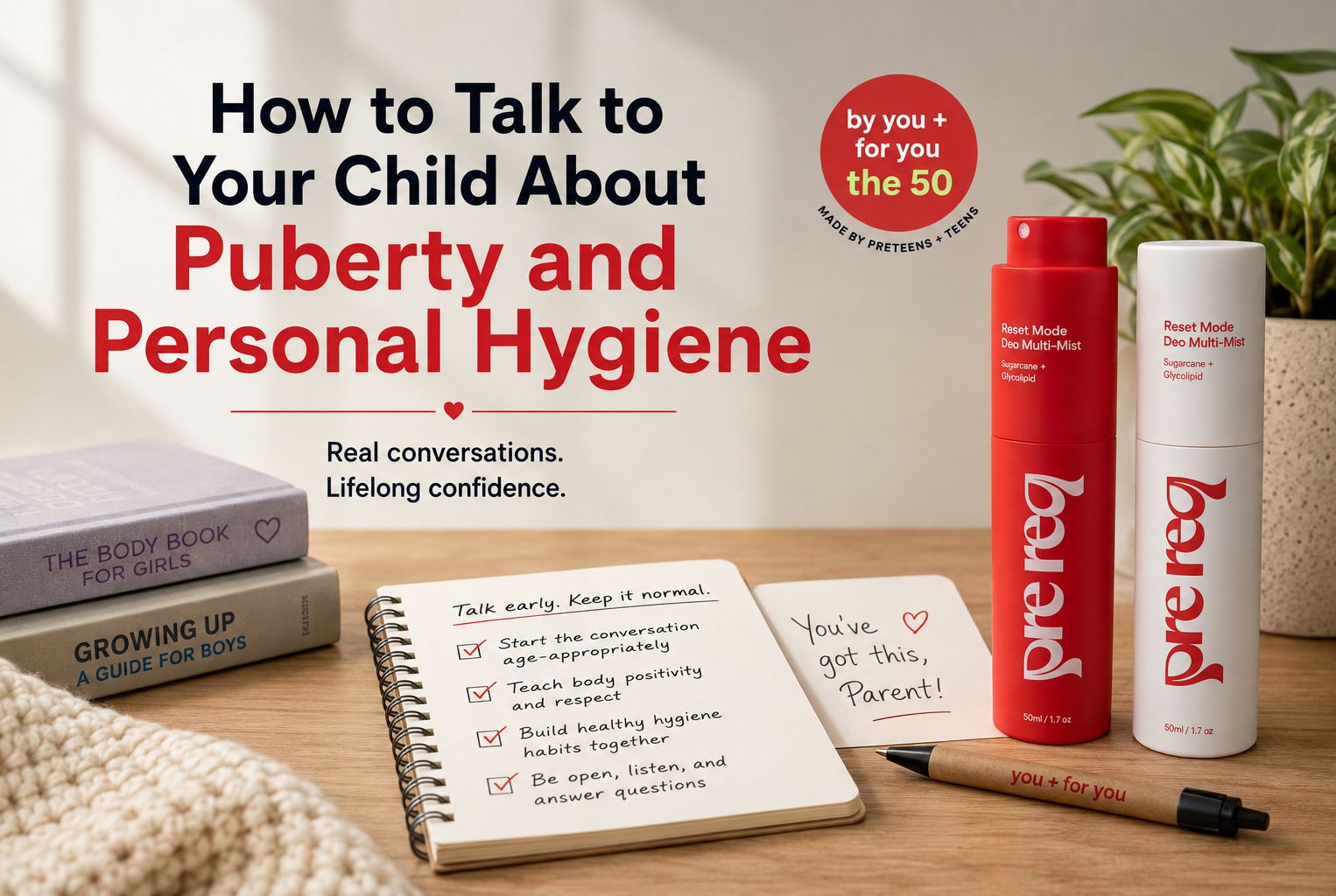 How to Talk to Your Child About Puberty and Personal Hygiene - PreReq Care