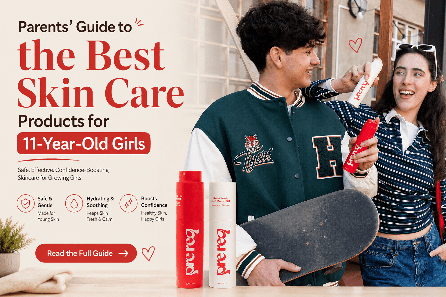 Parents' Guide to the Best Skin Care Products for 11-Year-Old Girls - PreReq Care