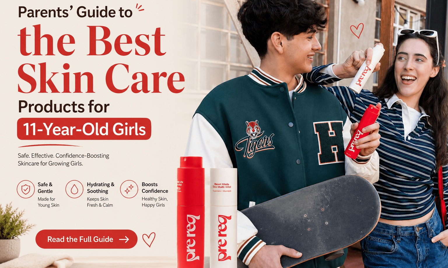 Parents' Guide to the Best Skin Care Products for 11-Year-Old Girls - PreReq Care