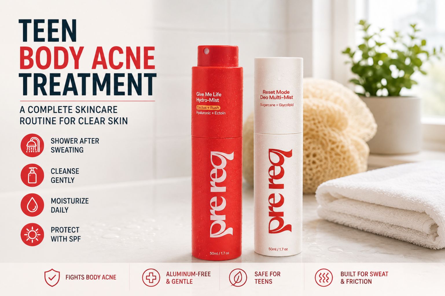 Teen Body Acne Treatment: A Complete Skincare Routine for Clear Skin - PreReq Care