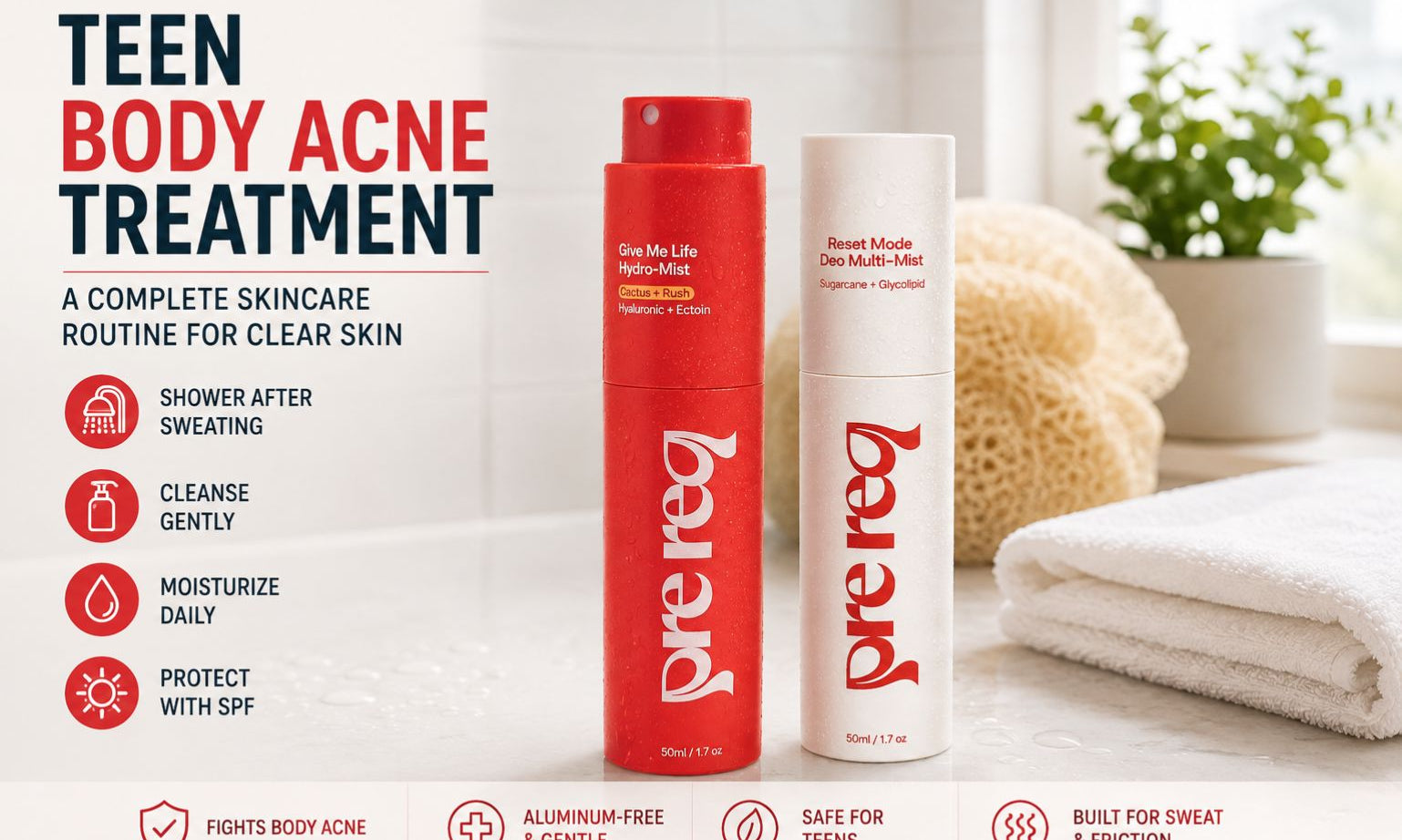 Teen Body Acne Treatment: A Complete Skincare Routine for Clear Skin - PreReq Care